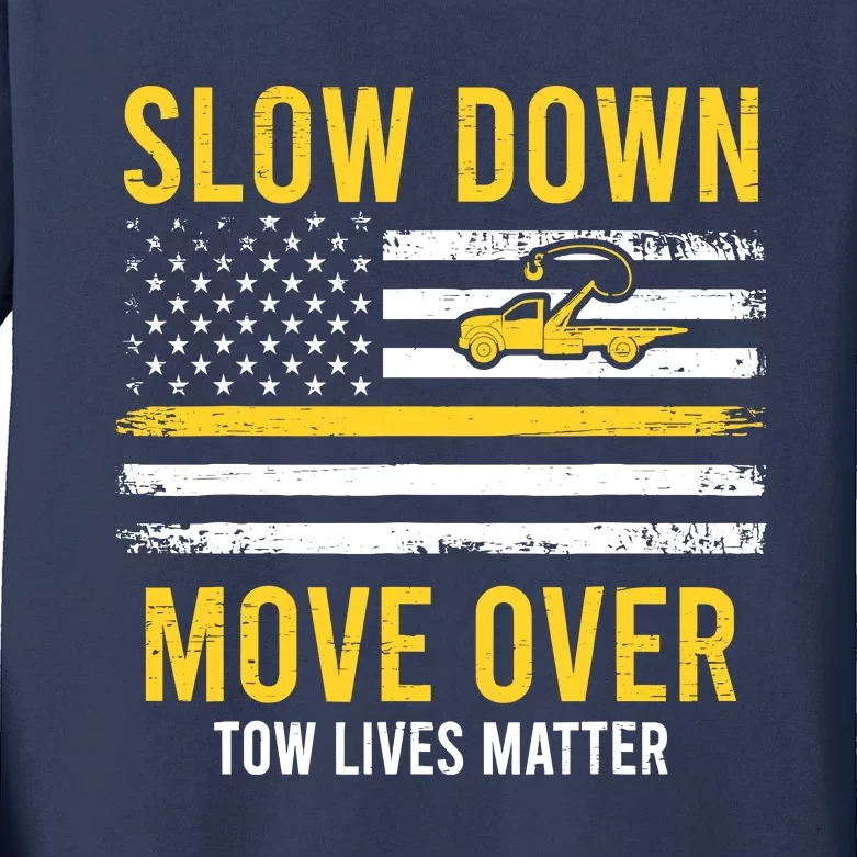 Slow Down Move Over Tow Lives Matter Driver American Flag Kids Long Sleeve Shirt