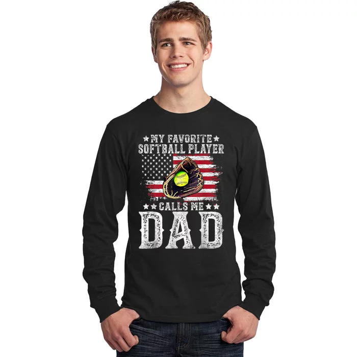 Softball Dad My Favorite Softball Player Calls Me Dad Gift Tall Long Sleeve T-Shirt