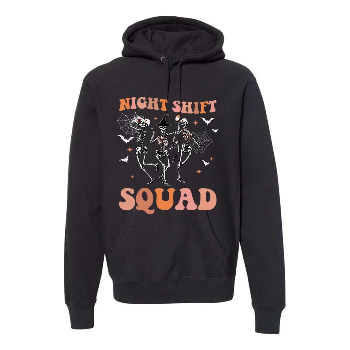 Skeleton Dancing Nurse Night Squad Shift Halloween Premium Hoodie