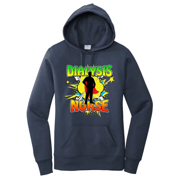 Superhero Dialysis Nurse Some Superheroes Wear Scrubs Cute Gift Women's Pullover Hoodie