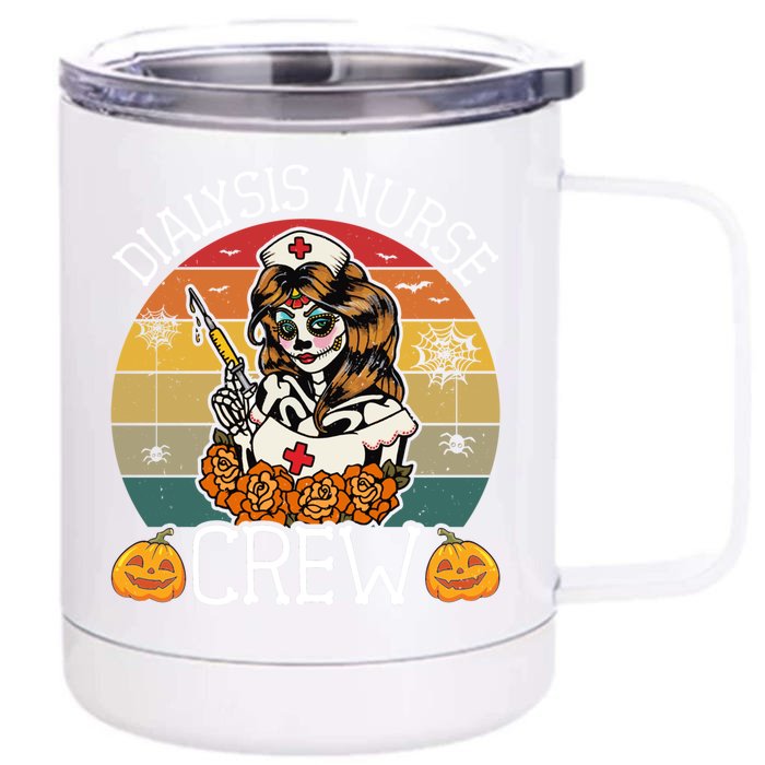 Skeleton Dialysis Nurse Crew Funny Vintage Halloween Nurses Cute Gift Front & Back 12oz Stainless Steel Tumbler Cup