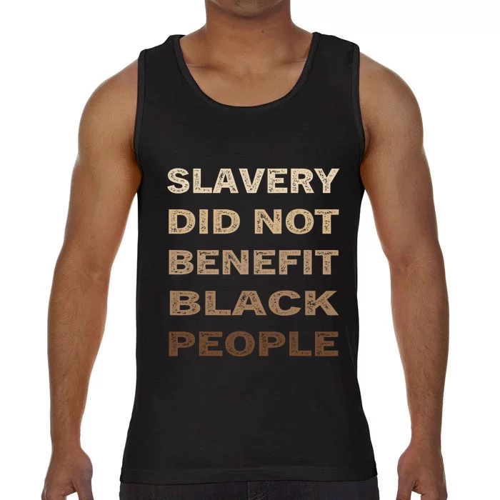 Slavery Did Not Benefit Black People Comfort Colors® Tank Top