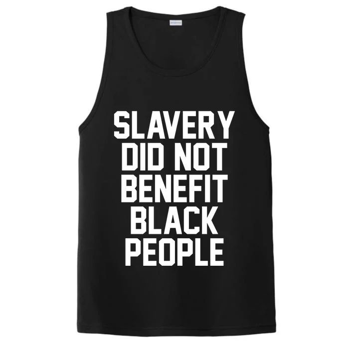 Slavery Did Not Benefit Black People Performance Tank