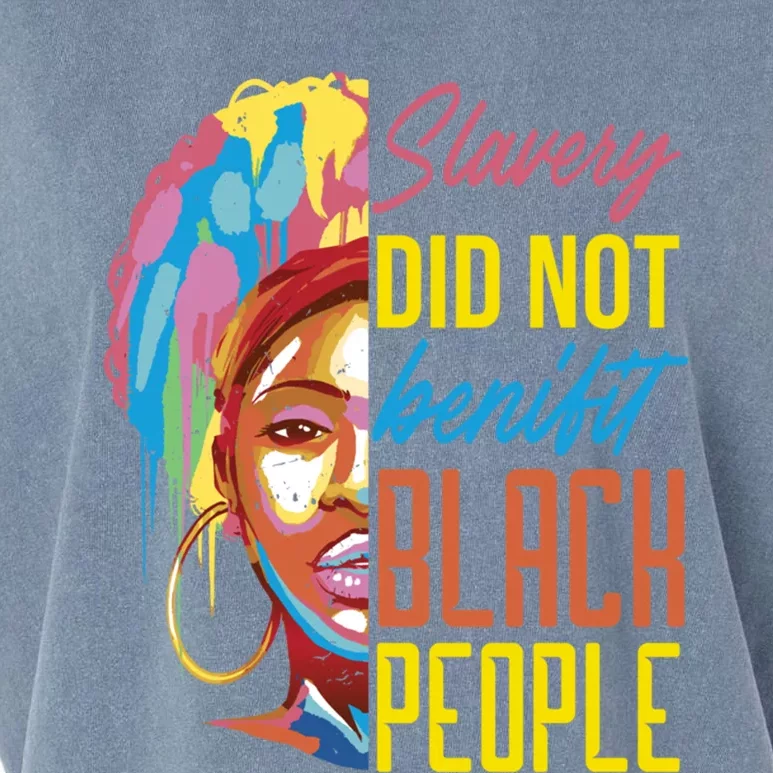 Slavery Did Not Benefit Black People Historical Awareness Gift Garment-Dyed Women's Muscle Tee