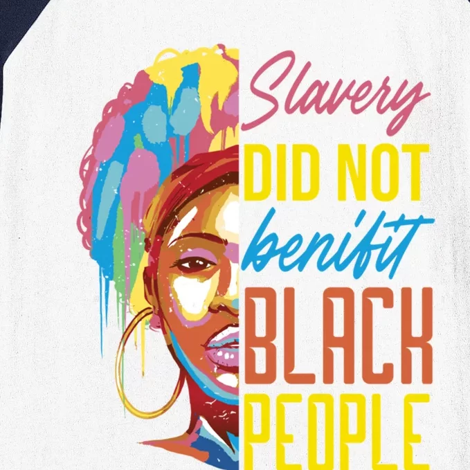 Slavery Did Not Benefit Black People Historical Awareness Gift Baseball Sleeve Shirt