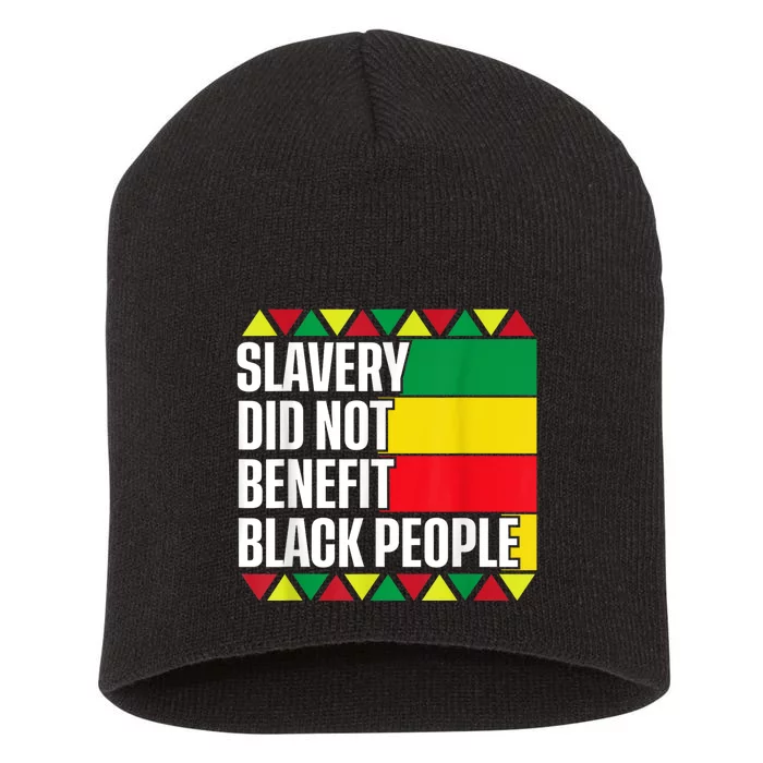 Slavery Did Not Benefit Black People Short Acrylic Beanie