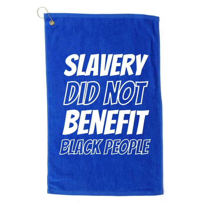 Slavery Did Not Benefit Black People Platinum Collection Golf Towel