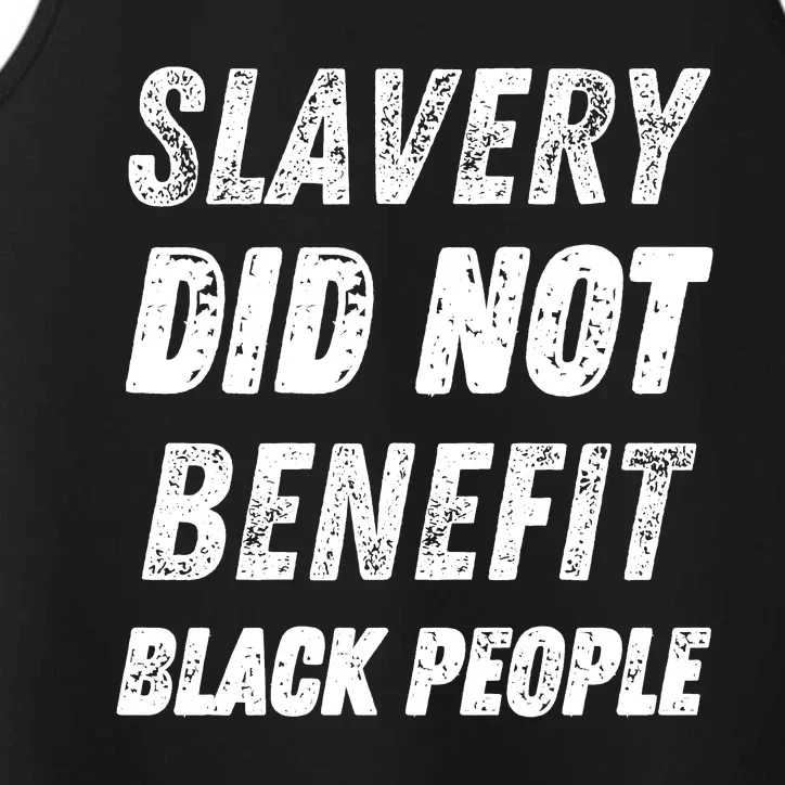 Slavery Did Not Benefit Black People Performance Tank