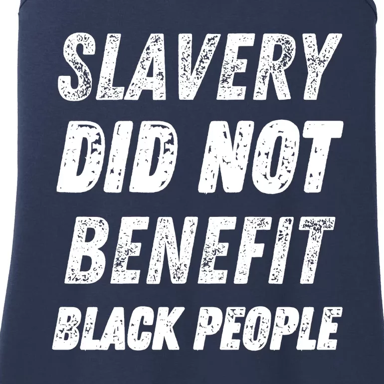 Slavery Did Not Benefit Black People Ladies Essential Tank