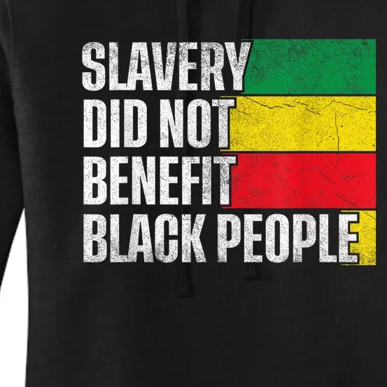 Slavery Did Not Benefit Black People Women's Pullover Hoodie