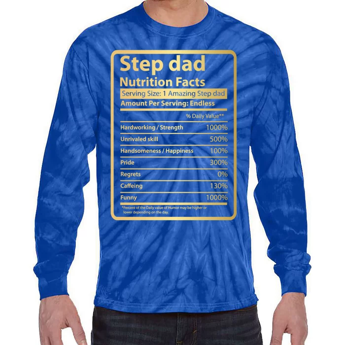 Step Dad Nutrition Facts Fathers Day Gift For Step Dad Cool Gift Tie-Dye Long Sleeve Shirt