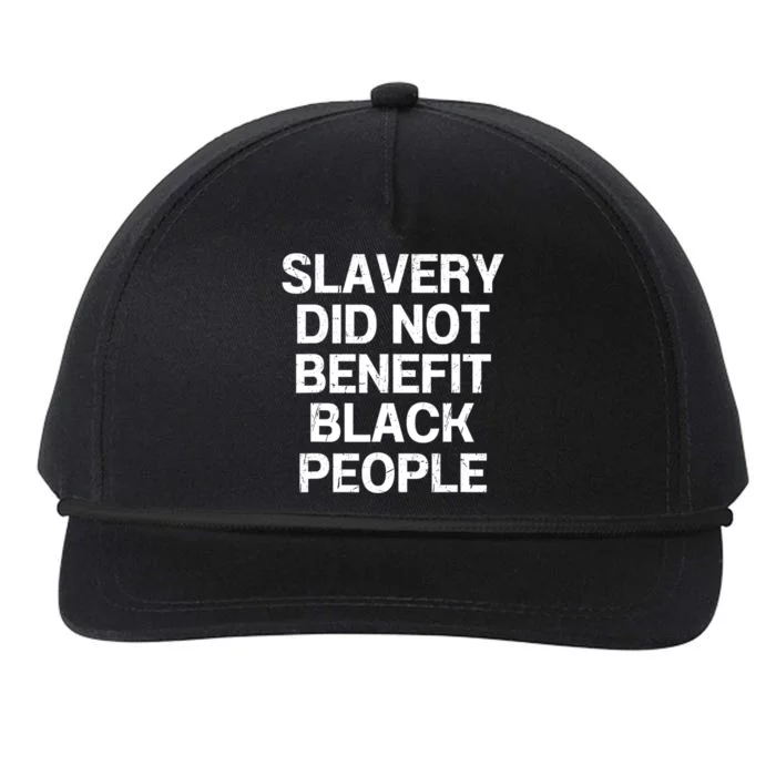 Slavery Did Not Benefit Black People Snapback Five-Panel Rope Hat