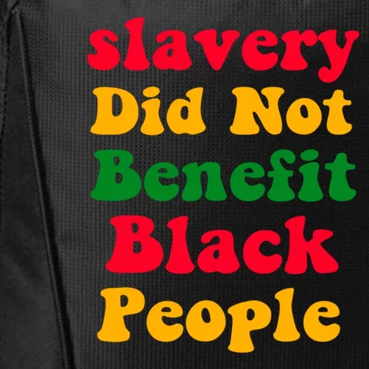 Slavery Did Not Benefit Black People City Backpack