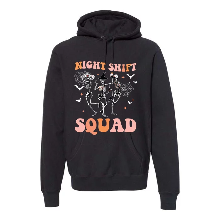 Skeleton Dancing Nurse Night Squad Shift Halloween Premium Hoodie