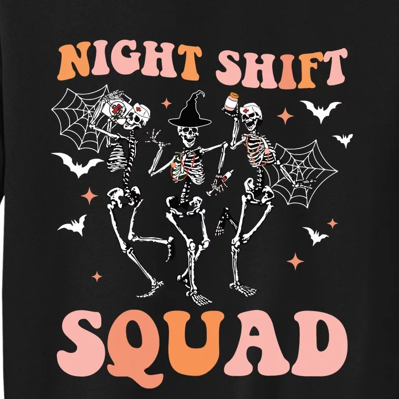 Skeleton Dancing Nurse Night Squad Shift Halloween Tall Sweatshirt