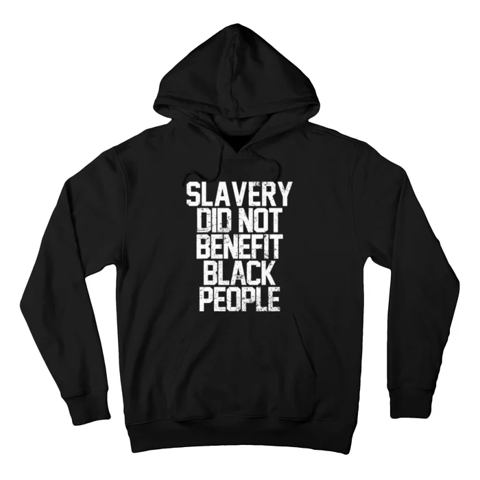 Slavery Did Not Benefit Black People Vintage Retro Hoodie