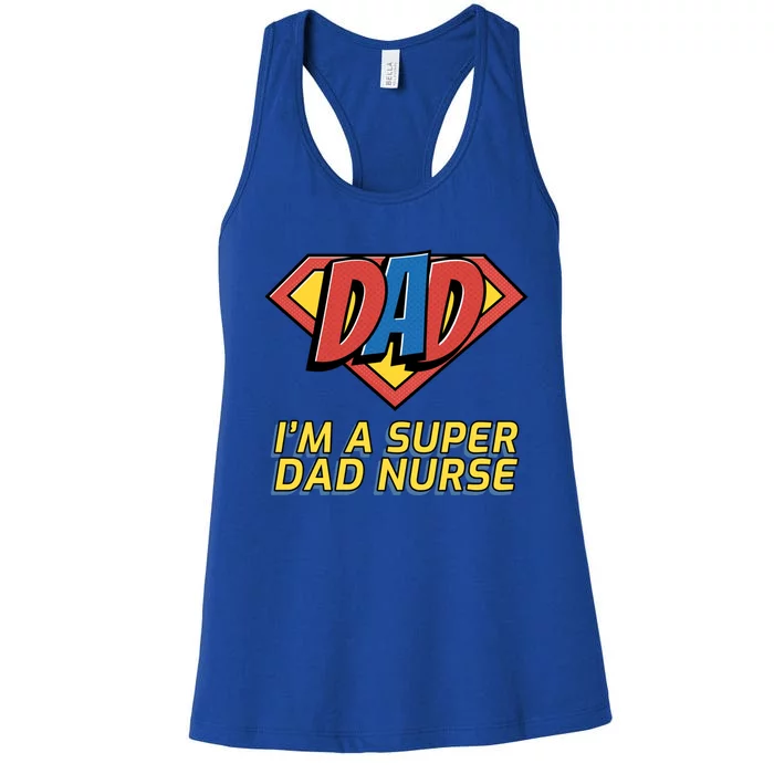 Super Dad Nurse Gift Women's Racerback Tank