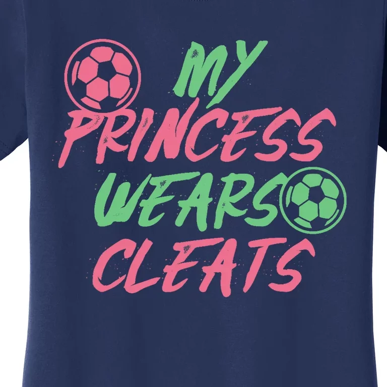 Soccer Daughter Outfit For A Soccer Dad Or Soccer Mom Women's T-Shirt