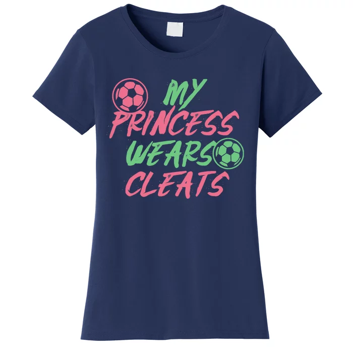 Soccer Daughter Outfit For A Soccer Dad Or Soccer Mom Women's T-Shirt