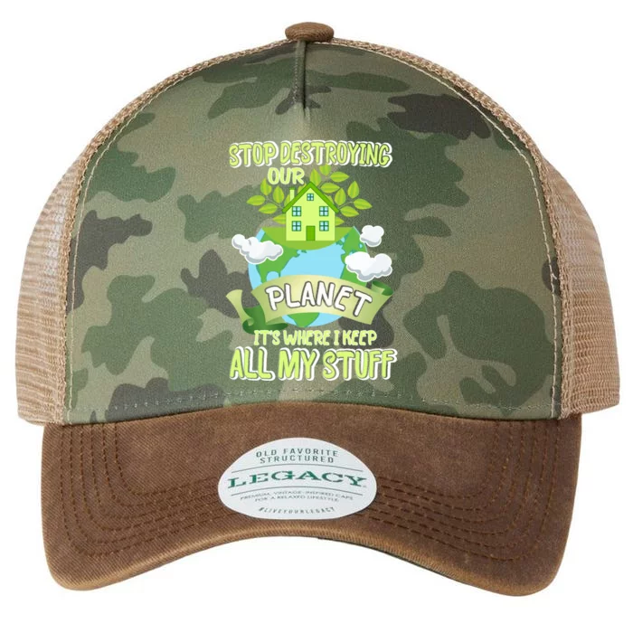 Stop Destroying Our Planet It's Where I Keep All My Stuff Gift Legacy Tie Dye Trucker Hat