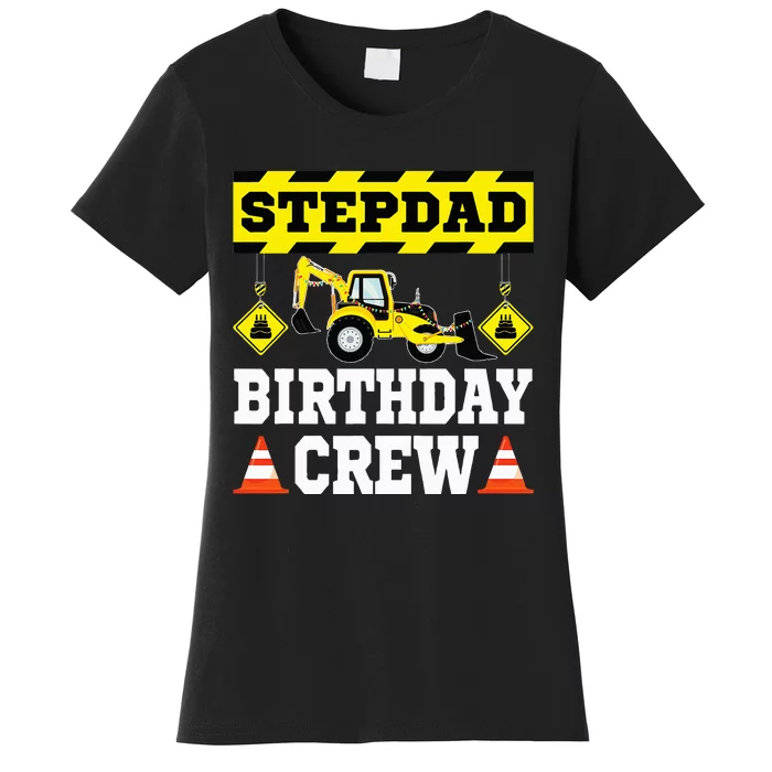 Step Dad Of the Birthday Crew Construction Family Women's T-Shirt