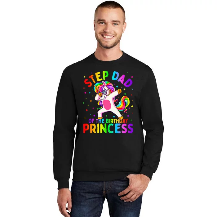 Step Dad of the Birthday Princess Dabbing Unicorn Tall Sweatshirt