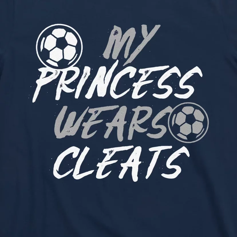 Soccer Daughter Outfit For A Soccer Dad Or Soccer Mom T-Shirt