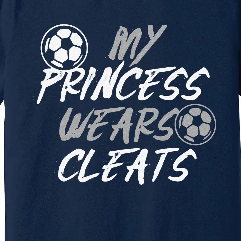 Soccer Daughter Outfit For A Soccer Dad Or Soccer Mom Premium T-Shirt