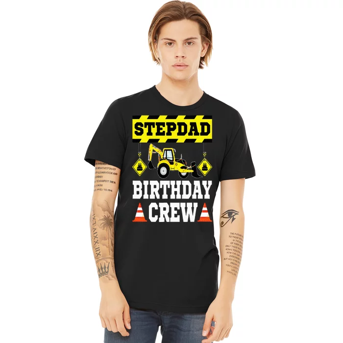 Step Dad Of the Birthday Crew Construction Family Matching Premium T-Shirt