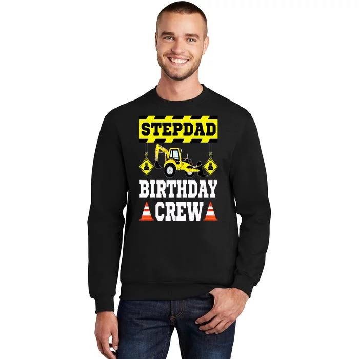 Step Dad Of the Birthday Crew Construction Family Matching Tall Sweatshirt