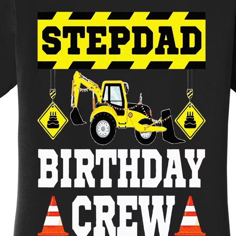 Step Dad Of the Birthday Crew Construction Family Matching Women's T-Shirt