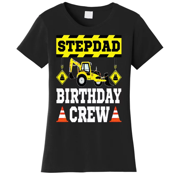 Step Dad Of the Birthday Crew Construction Family Matching Women's T-Shirt