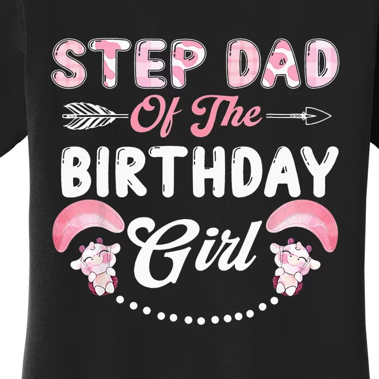 Step Dad Of The Birthday Farming Barnyard Birthday Cow Women's T-Shirt