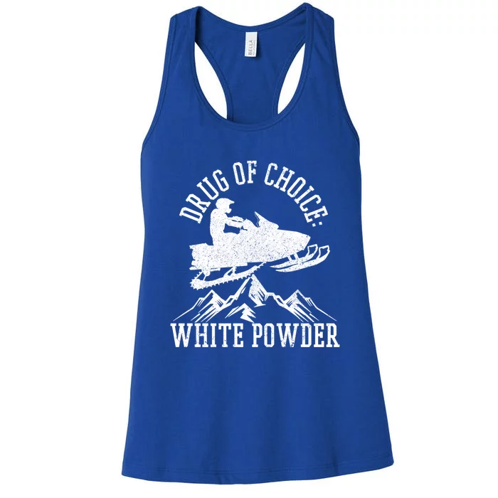 Snowmobile Drug Of Choice: White Powder Funny Gift Women's Racerback Tank