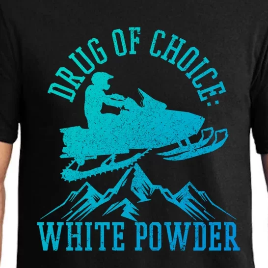 Snowmobile Drug Of Choice: White Powder Funny Gift Pajama Set