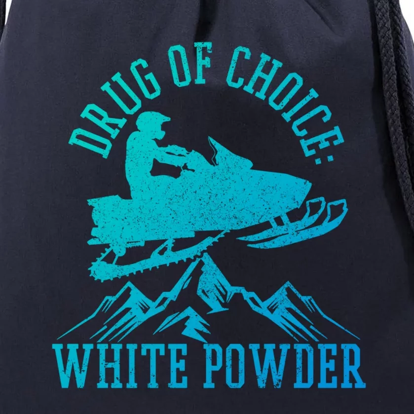 Snowmobile Drug Of Choice: White Powder Funny Gift Drawstring Bag