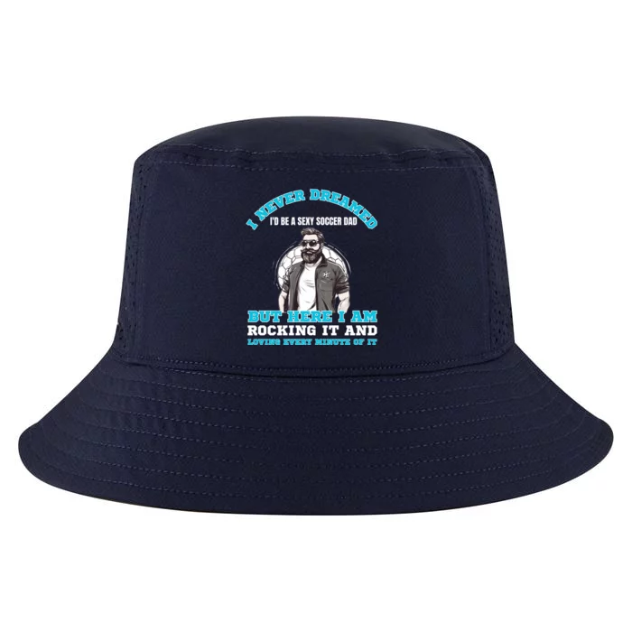 Soccer Dad Of Soccer Player Soccer Father For Fathers Day Cool Gift Cool Comfort Performance Bucket Hat