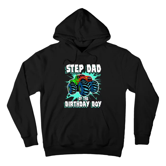 Step Dad Of The Birthday Boy Monster Truck Birthday Party Hoodie