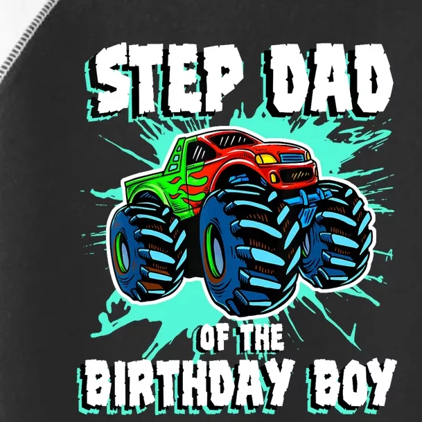 Step Dad Of The Birthday Boy Monster Truck Birthday Party Toddler Fine Jersey T-Shirt