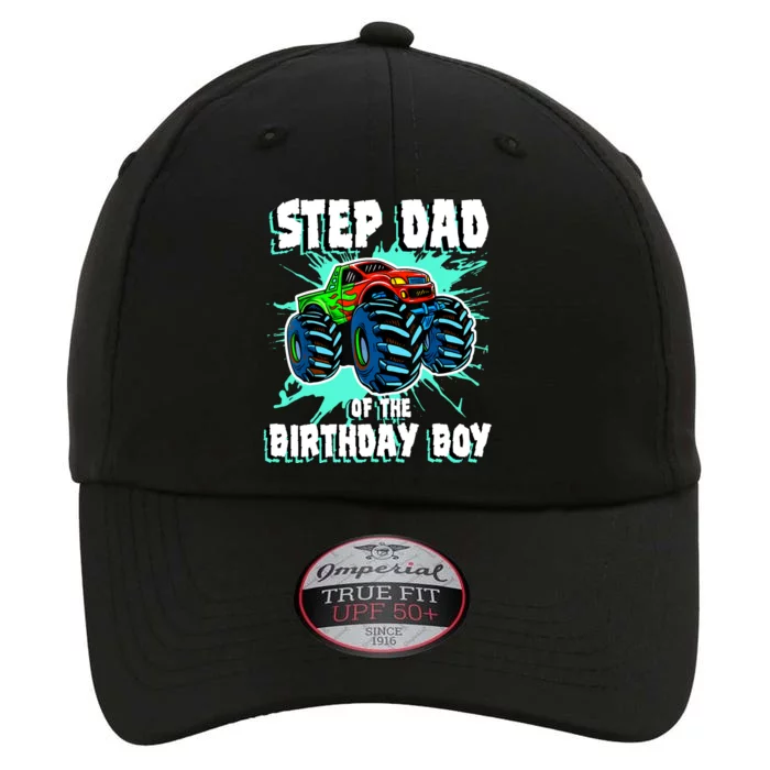 Step Dad Of The Birthday Boy Monster Truck Birthday Party The Original Performance Cap