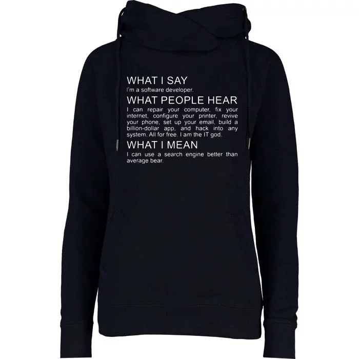 Software Developer Programmer Engineer Funny Saying Design Womens Funnel Neck Pullover Hood