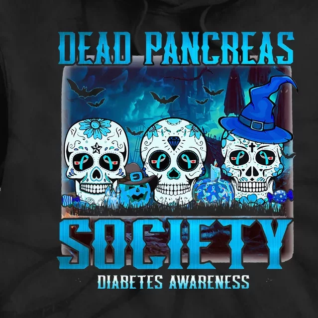 Skull Dead Pancreas Society Diabetes Awareness Halloween Tie Dye Hoodie