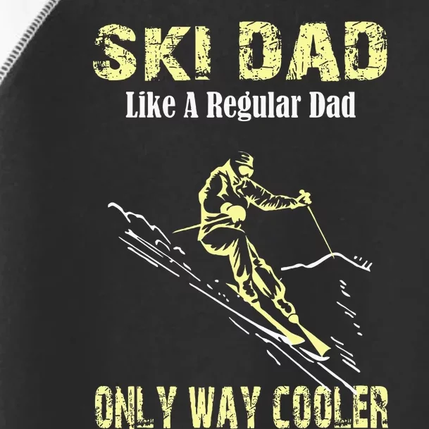 Ski Dad Print Skier Gift For Fathers Skiing Gift Toddler Fine Jersey T-Shirt