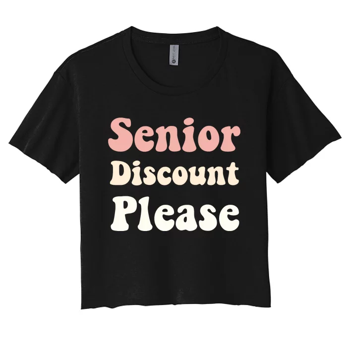 Senior Discount Please Women's Crop Top Tee