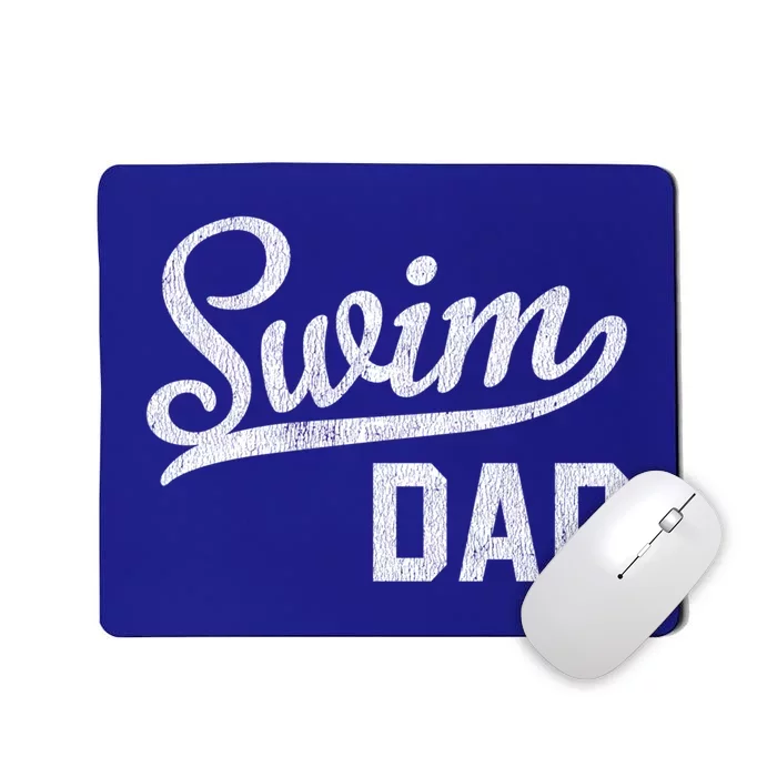 Swim Dad Proud Swimming Dad Gift Great Gift Mousepad