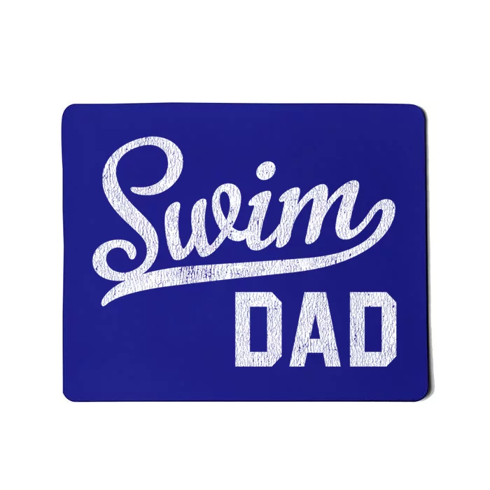 Swim Dad Proud Swimming Dad Gift Great Gift Mousepad