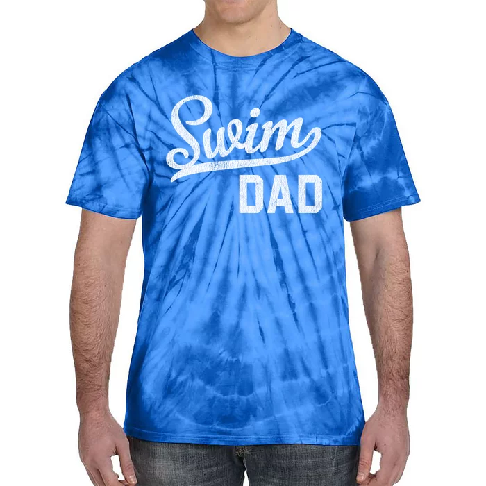 Swim Dad Proud Swimming Dad Gift Great Gift Tie-Dye T-Shirt