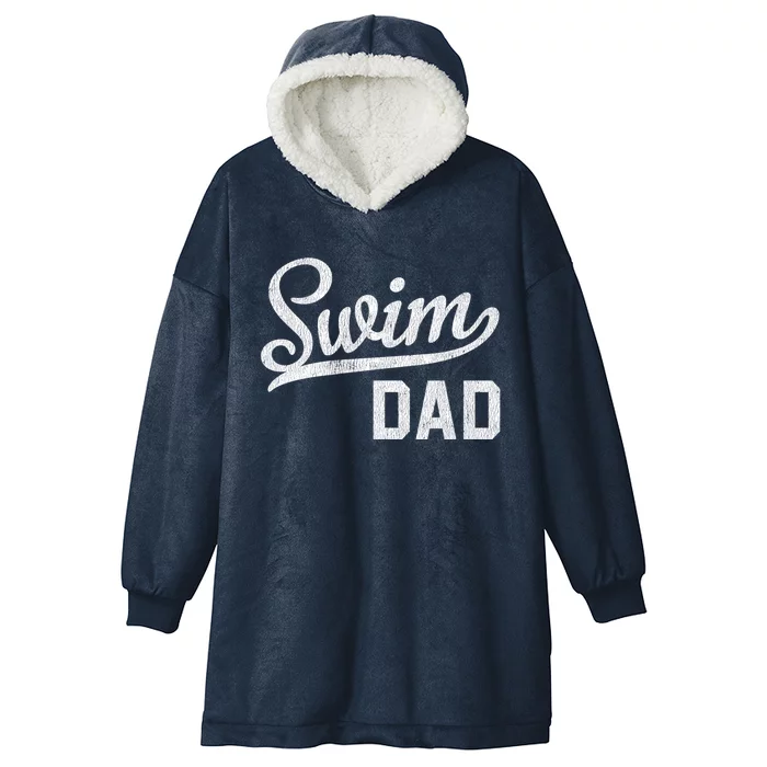 Swim Dad Proud Swimming Dad Gift Great Gift Hooded Wearable Blanket