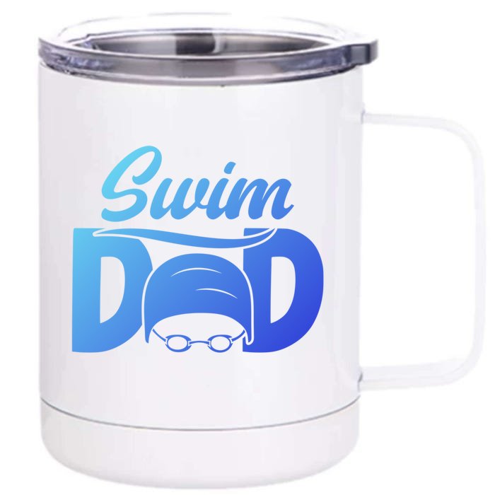 Swim Dad Proud Swimming Dad Of A Swimmer Dad Swim Father Gift Front & Back 12oz Stainless Steel Tumbler Cup