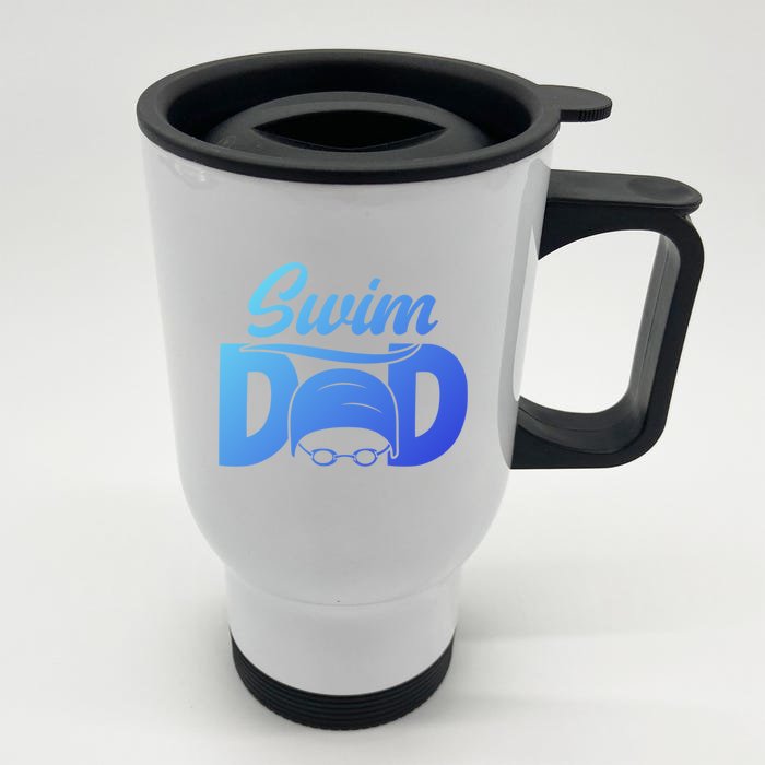 Swim Dad Proud Swimming Dad Of A Swimmer Dad Swim Father Gift Front & Back Stainless Steel Travel Mug